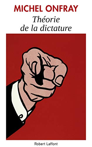 Theorie de la dictature (French Edition)